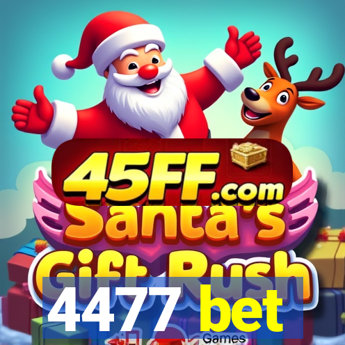 4477 bet